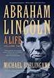 Abraham Lincoln: A Life (Volume II)