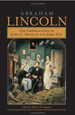 Abraham Lincoln: The observations of John G. Nicolay and John Hay